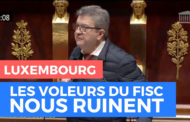 VIDÉO - Luxembourg : les voleurs du fisc nous ruinent