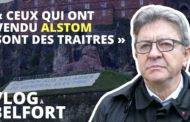 VIDÉO - « Ceux qui ont vendu Alstom sont des traitres » - Vlog à Belfort