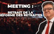 VIDÉO - Retraites : Meeting de J.-L. Mélenchon contre la réforme de Macron