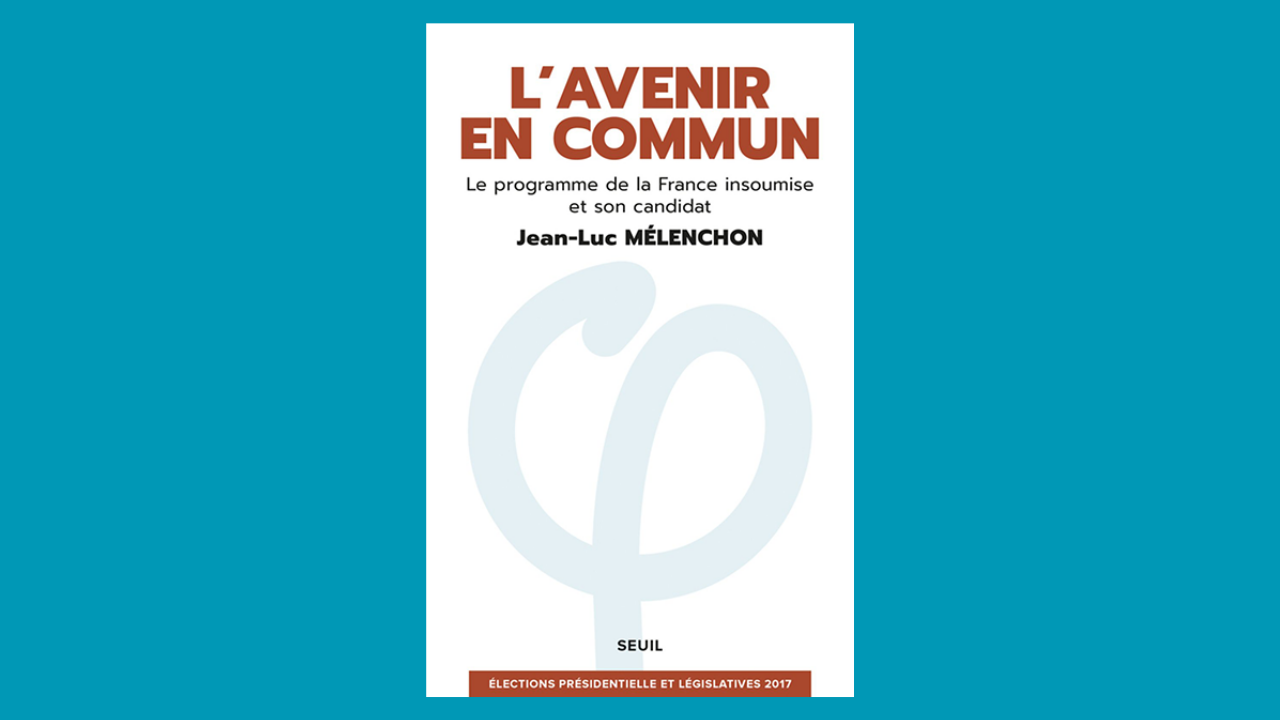 Le monde d'après peut commencer maintenant - «L'Avenir en commun» mis à jour