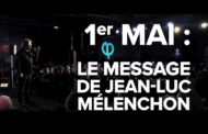 VIDÉO - 1er mai : le message de Jean-Luc Mélenchon