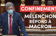 Confinement 3 : Mélenchon répond à Macron