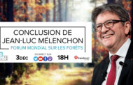 Conclusion de Jean-Luc Mélenchon au forum mondial sur les forêts - #ForumForets